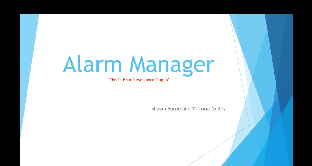 Alarm Manager Overview w/ Shawn Borne and Victoria Nelles